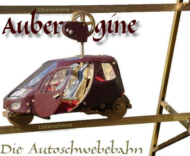 Aubergine - Die Autoschwebebahn